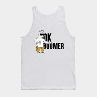 Ok, Boomer Tank Top